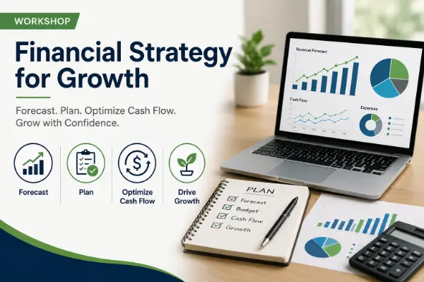 Financial Strategy for Growth: Forecasting, Planning, and Cash Flow Optimization - Master